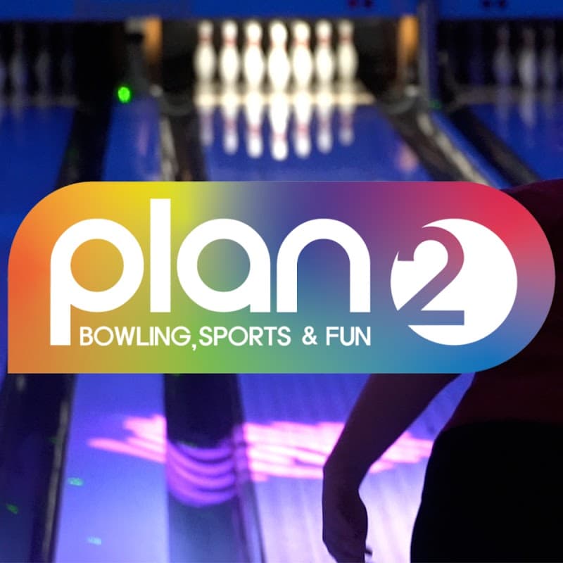 Plan2 (Bowling, Sports & FUN)